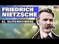 Friedrich Nietzsche: El superhombre