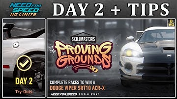 NFS No Limits | Day 2 + TIPS - Dodge Viper SRT10 ACR-X | Proving Grounds