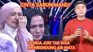Viral !! Peserta Ini Membawakan Lagu Cinta Sabun Mandi Semua Juri Menangis - Parodi 