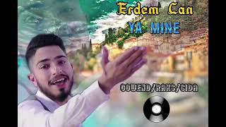 ERDEM CAN ( YA MINE ) 2022               - OFFİCİAL MUSİC - Gowend Raks Cida Resimi