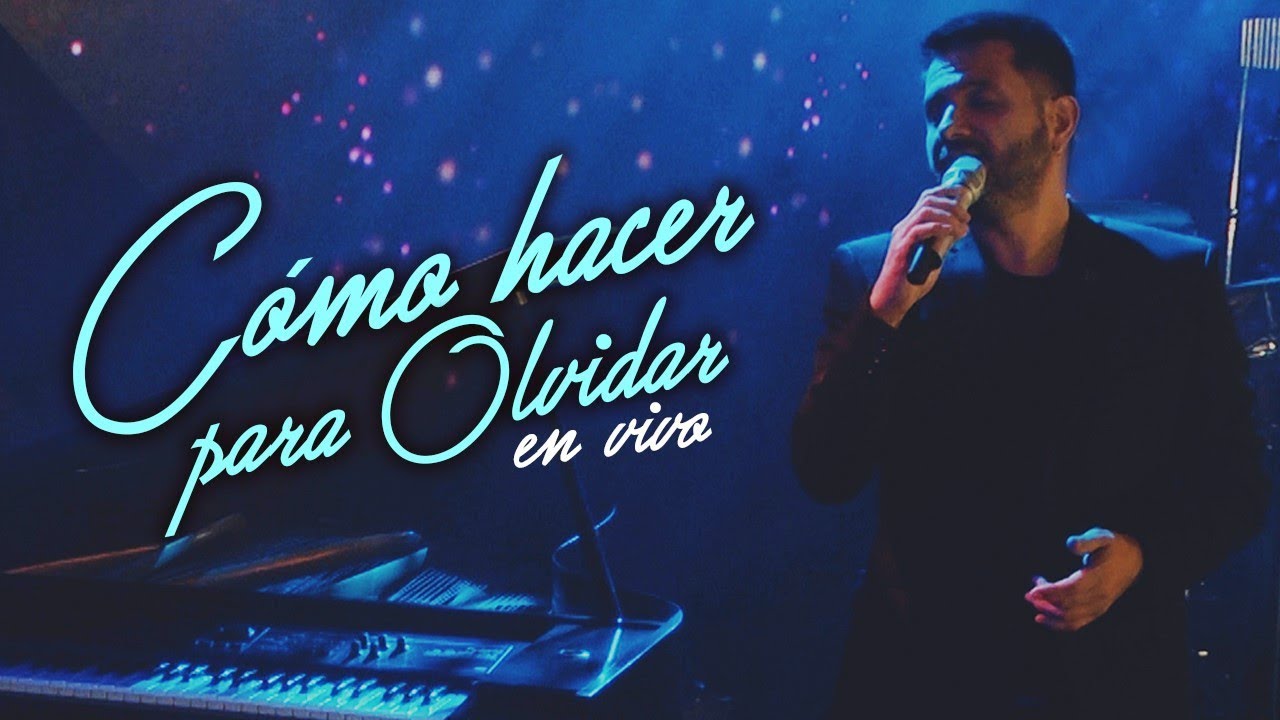 Jorge Rojas - Cómo Hacer Para Olvidar | En Vivo