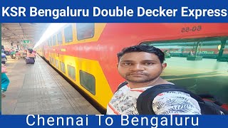 Chennai To Bengaluru AC Double Decker Train| KSR Bengaluru Double Decker Express 22625|