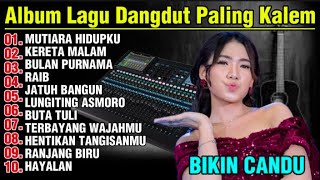 MUTIARA HIDUPKU !!! FULL ALBUM LAGU DANGDUT PALING KALEM SEPANJANG MASA _ AUDIO JERNIH || BASS KALEM