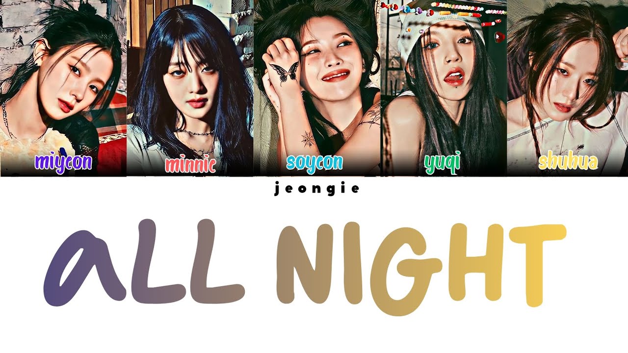 (G)idle All Night (Color Coded Lyric) YouTube
