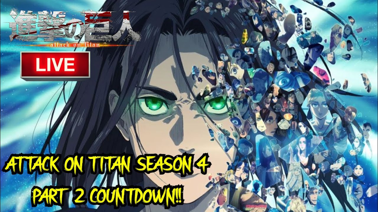 Attack on titan season 4 part 2 countdown