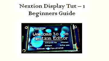 Nextion Display Tutorial #1 Beginners Guide