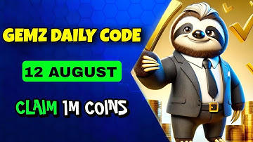 Gemz Daily Code Today 11/12 August 2024 | Gemz Daily Cipher Code Today | Claim Free 1,000,000 Coins