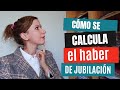 JUBILACION: ¿cómo se calcula el haber?