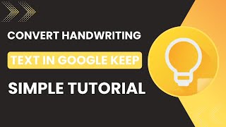 How to Convert Handwriting to Text in Google Keep