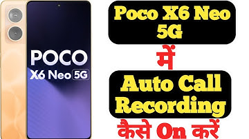 How to record calls automatically on Poco X6 Neo 5G | Poco X6 Neo 5G me call record kaise kare |