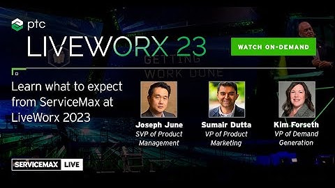 ServiceMax at PTC LiveWorx 