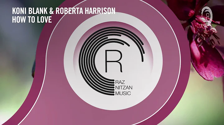 Koni Blank & Roberta Harrison - How To Love [RNM] ...