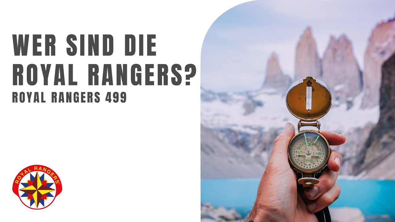 Wer sind die Royal Rangers? - Royal Rangers 499 - YouTube