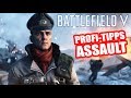 Profi-Tipps für den Sturmsoldaten! Battlefield 5 Veteranen Assault Tutorial