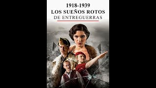 1918 -1939,  los sueños rotos de entreguerras (miniserie) : 2  Paz