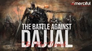 المعركة ضد المسيح الدجال #مترجم | The Battle Against Dajjal