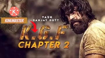 KGF Chapter2 Text Intro Ko Kaise Banaye || Kinemaster Tutorial