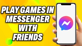 How to Play Games in Messenger With Friends (2024) - Easy Fix screenshot 4