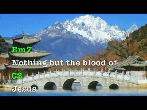 Nothing but the blood of Jesus (lyrics & chords) Jesus Culture