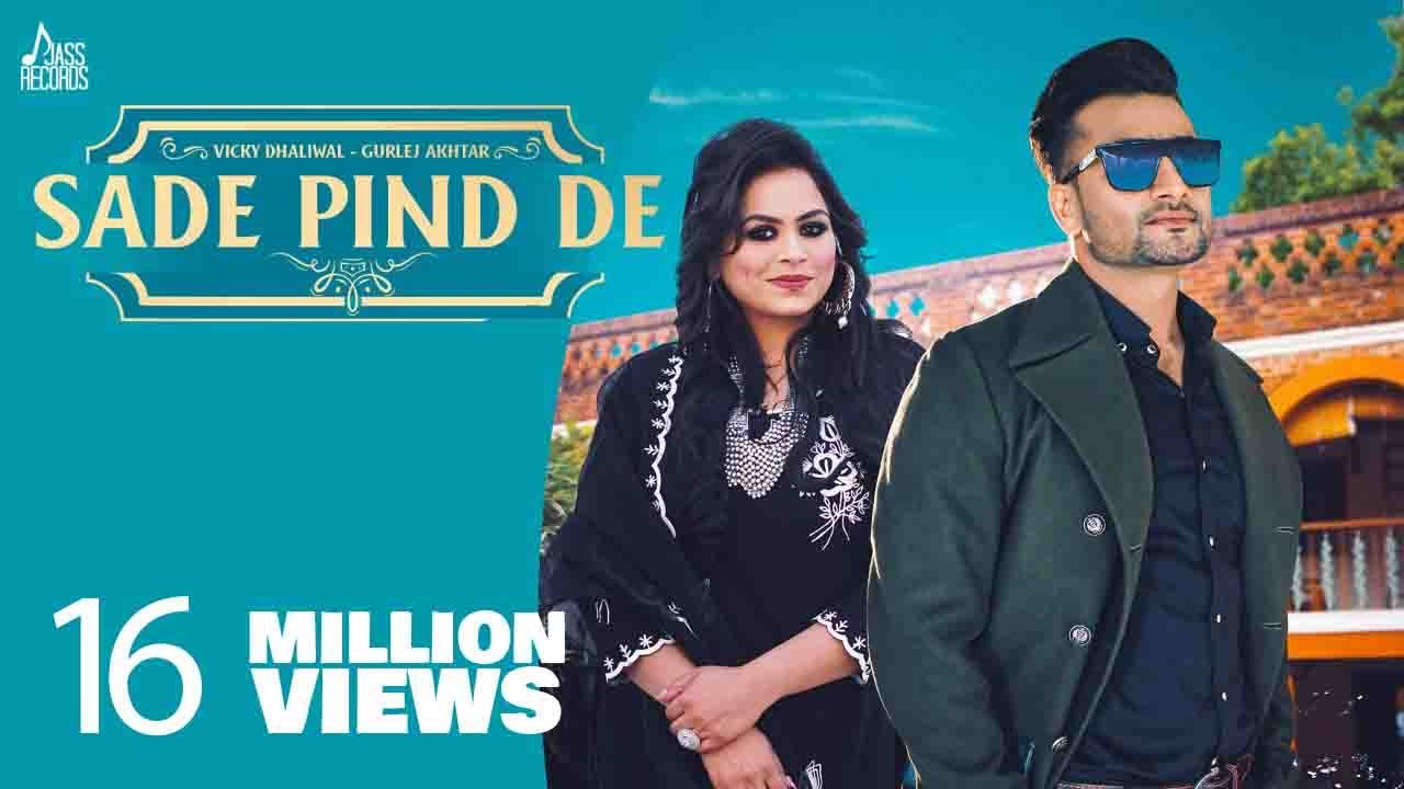 Sade Pind De  Official Video  Vicky Dhaliwal  Gurlez Akhtar  Laddi Gill  Punjabi Songs 2021