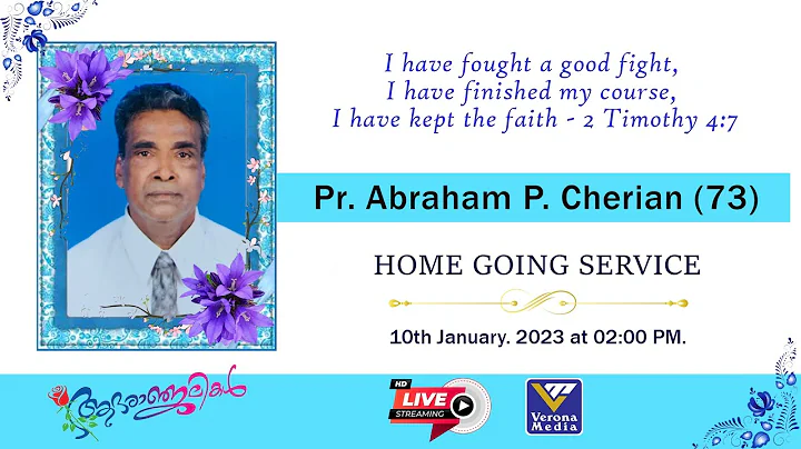 Home Going Service of  Pastor Abraham P. Cherian (...