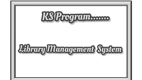 Library Management System Program | C++ Language | Source Code | By KS