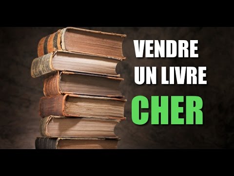 Vidéo: Comment Vendre Un Livre Cher