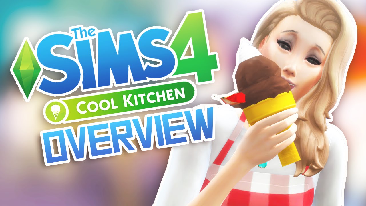 The Sims 4: Cool Kitchen Stuff // Overview 