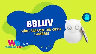 bblüv Hibü Silikon Led Gece Lambası | Welcome Baby