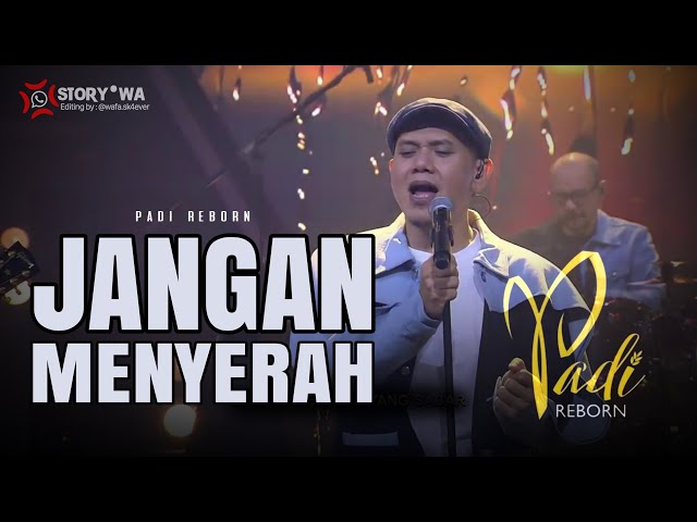 JANGAN MENYERAH - Padi Reborn COVER (Story WA) | SK4ever class=