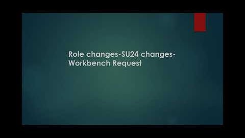 S/4 HANA migration-Role changes-SU24-Adding authorization object to custom T-Code-Workbench Request