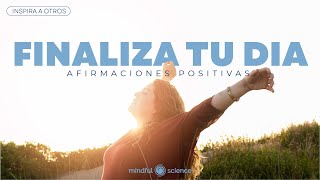 Meditación guiada: Finaliza tu día en APRECIACIÓN y GRATITUD ➡ Afirmaciones positivas