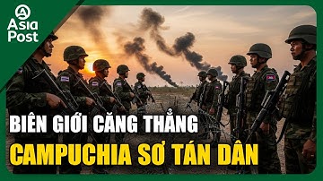 Tin thế giới 14/11: Biên giới căng thẳng, Campuchia sơ tán dân khỏi khu vực xung đột | Asia Post