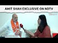 Home minister amit shah ndtv exclusive misusing mandate is congress legacy