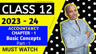 Accounting for Partnership Firms - Basic Concepts | Class 12 | Accounts | Chapter 1 | Part 1