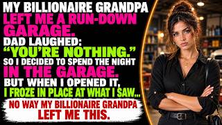 My Billionaire Grandpa Left Me A Run-down Garage. Dad Laughed: 'You're Nothing. But When I Walked..