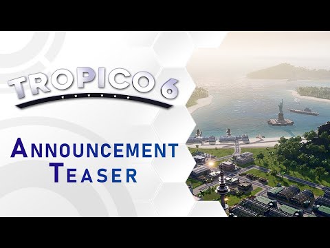 Tropico 6 - Announcement Teaser (EU)