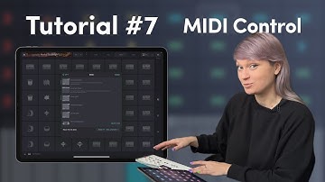 MIDI Control | Tutorial Tour with Nadia Struiwigh