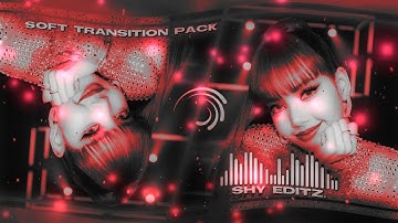 10+ Soft Transition Preset on Alight Motion (Alight Link + XML File) | No credit needed |