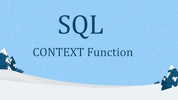 SQL: CONTEXT Function