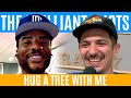 Hug A Tree With Me | Brilliant Idiots with Charlamagne Tha God and Andrew Schulz