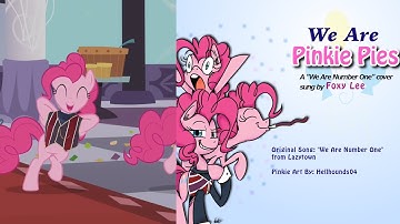 PMV Remake - We Are Pinkie Pies (Cover by Foxy Lee)