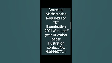 Coaching Mathematics Required For TET Examination 2021