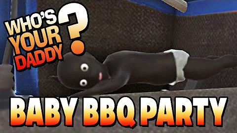 Baby BBQ im Auto von Papa - Who's Your Daddy?! Gameplay Deutsch