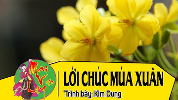 [Hát Chèo 2018] Lời Chúc Mùa Xuân (Lời: Hưng Thiên Huy) - Kim Dung