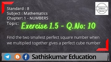 8th Std Maths - Ch:1 - Numbers - Exercise 1.5 -Q.No:10 | Find the two smallest perfect square number