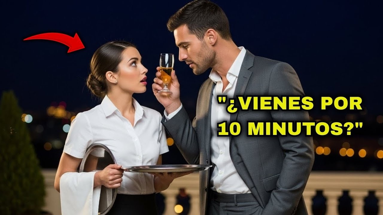 'QUÉDATE 10 MINUTOS A MI LADO EN LA FIESTA' DIJO EL MILLONARIO    Y ELLA NI SE IMAGINABA