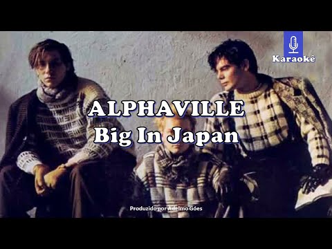 Alphaville Big In Japan Karaokê