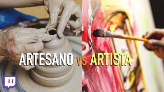 DIFERENCIA ENTRE ARTESANO Y ARTISTA