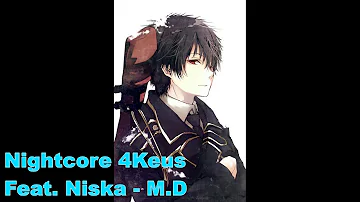 Nightcore 4Keus Feat. Niska - M.D